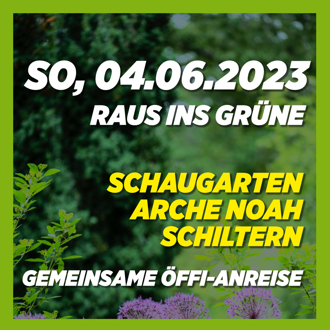 Raus ins Grüne zum Arche Noah Schaugarten 04.06.23
